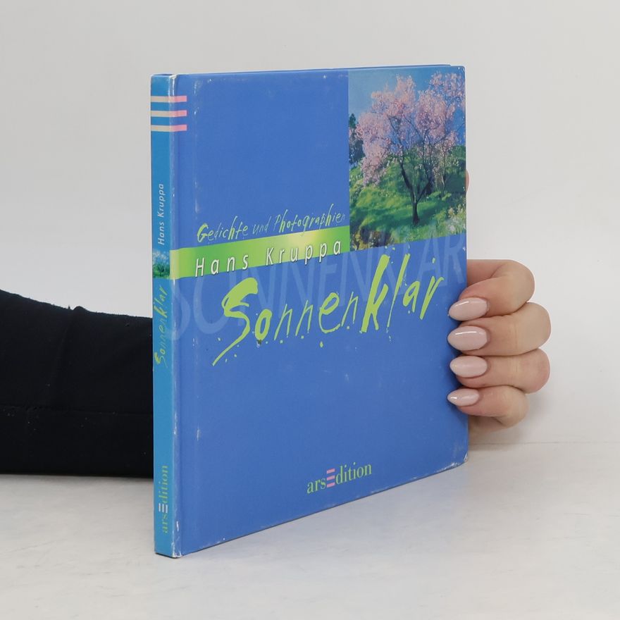Hans Kruppa Sonnenklar. Gedichte und Photographien