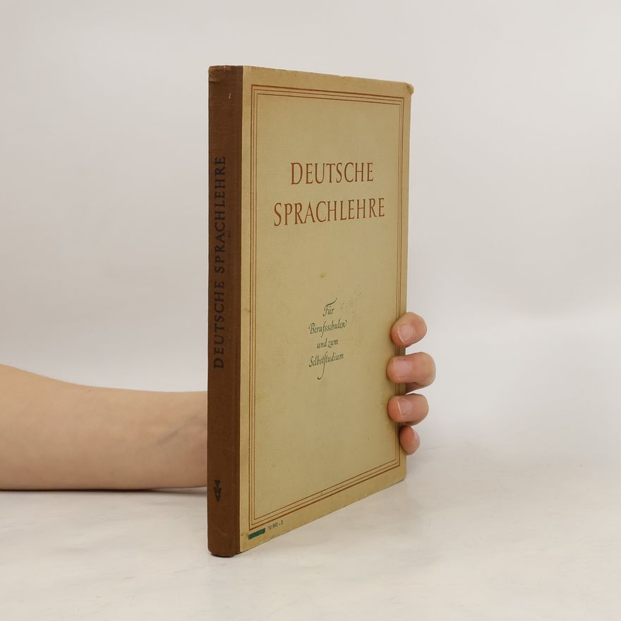 Kolektiv autorů Deutsche Sprachlehre. Für Berufsschulen und zum Selbststudium