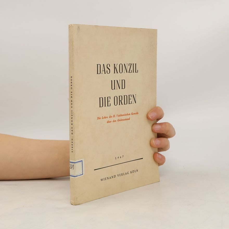 Karl Siepen Das Konzil und die Orden