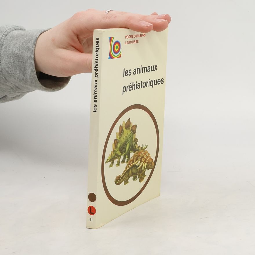 Kolektiv autorů Les animaux préhistoriques