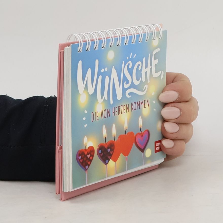 Autorenkollektiv Wünsche, die von Herzen kommen