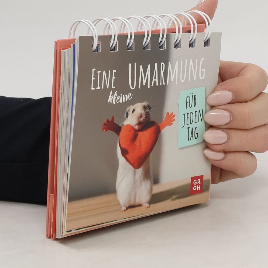 Autorenkollektiv Eine kleine Umarmung für jeden Tag. dekorativer Tischaufsteller für alle Herzensmenschen