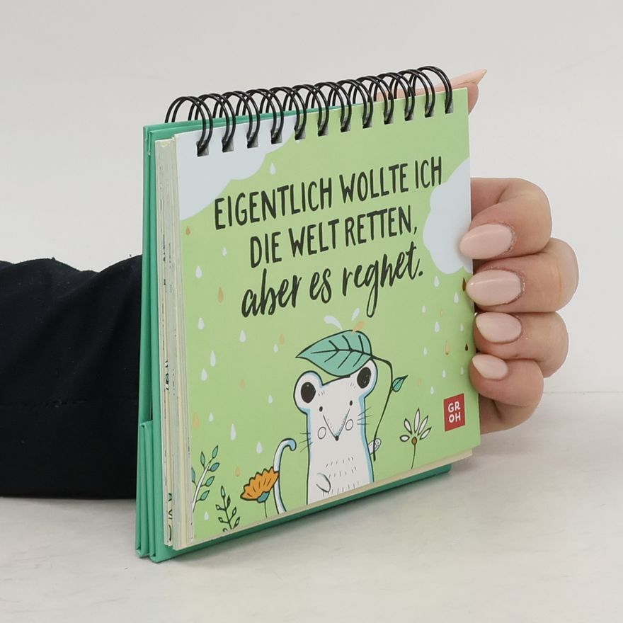Autorenkollektiv Eigentlich wollte ich die Welt retten, aber es regnet.