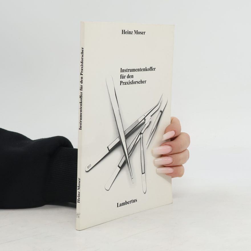 Heinz Moser Instrumentenkoffer für den Praxisforscher