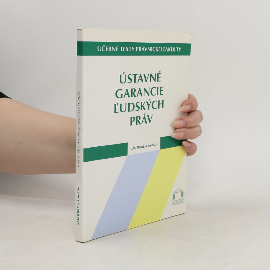 Jan Kráľ Ústavné garancie ľudských práv