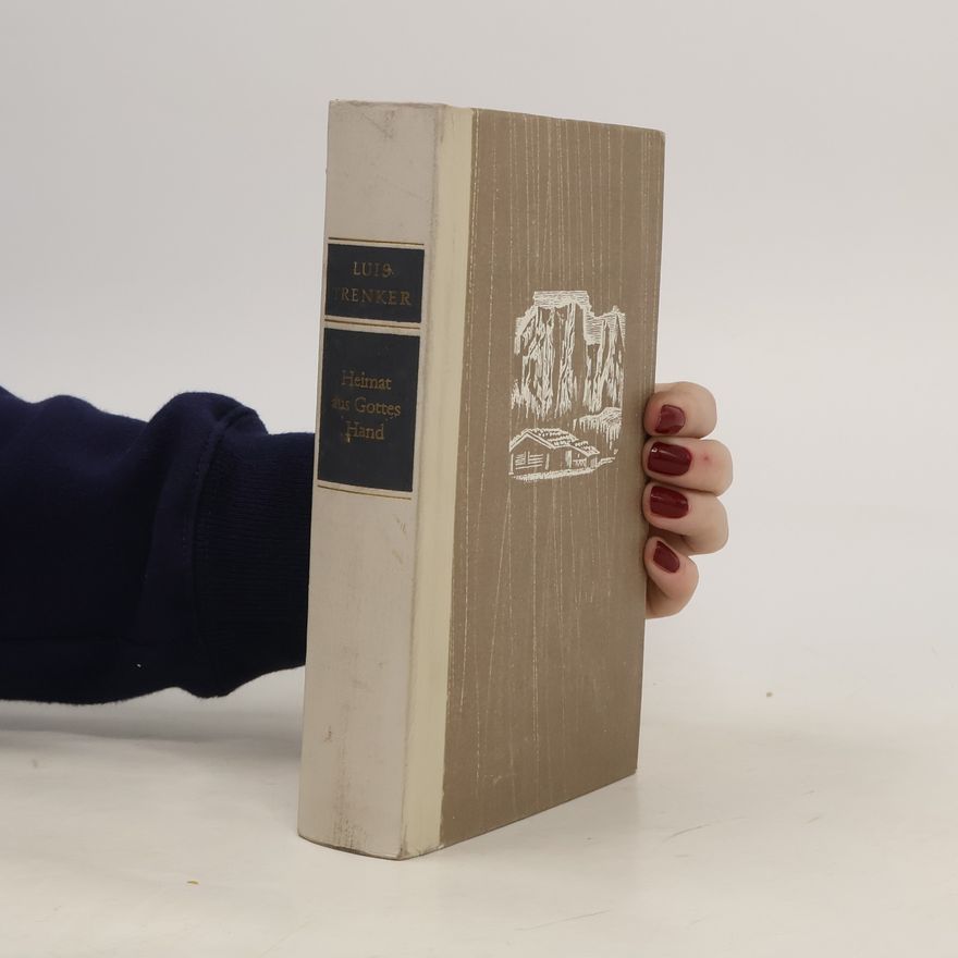 Luis Trenker Heimat aus Gottes Hand
