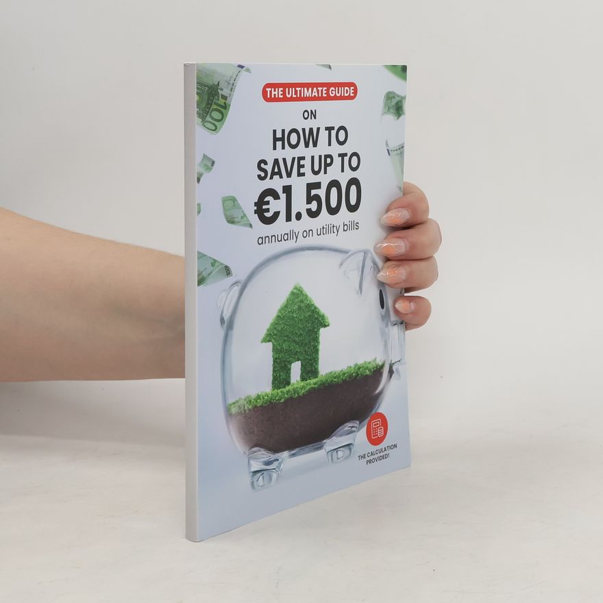 Marija Kondic The Ultimate Guide on how to Save Up to €1.500 Annually on Utility Bills