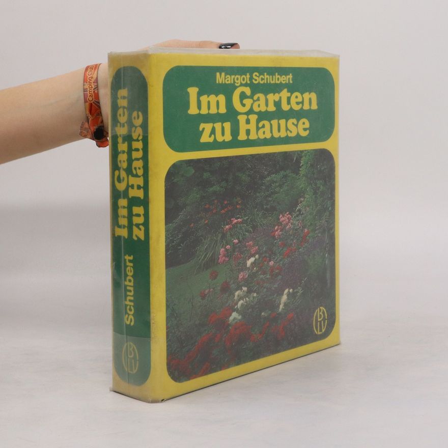 Margot Schubert Im Garten zu Hause