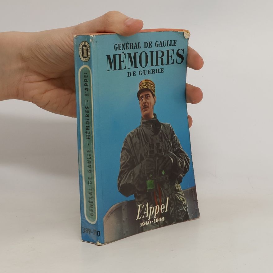 Général de Gaulle Mémoires de guerre