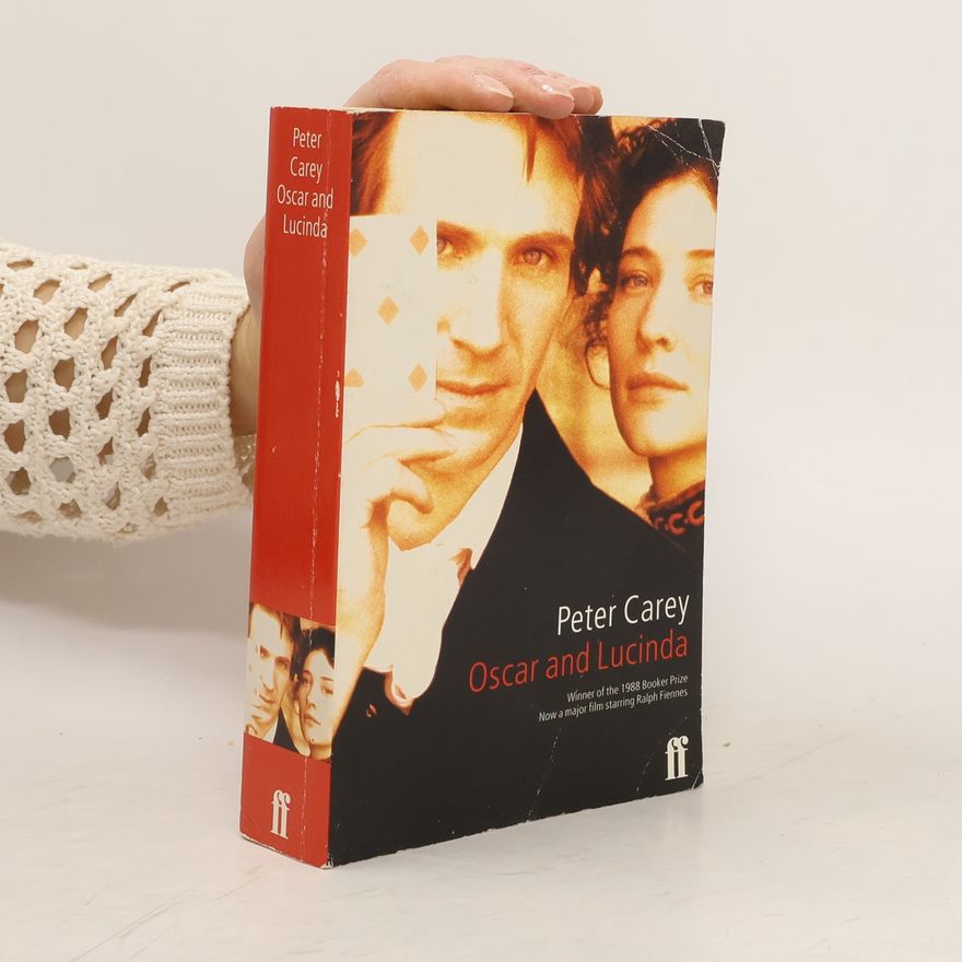 Peter Carey Oscar & Lucinda
