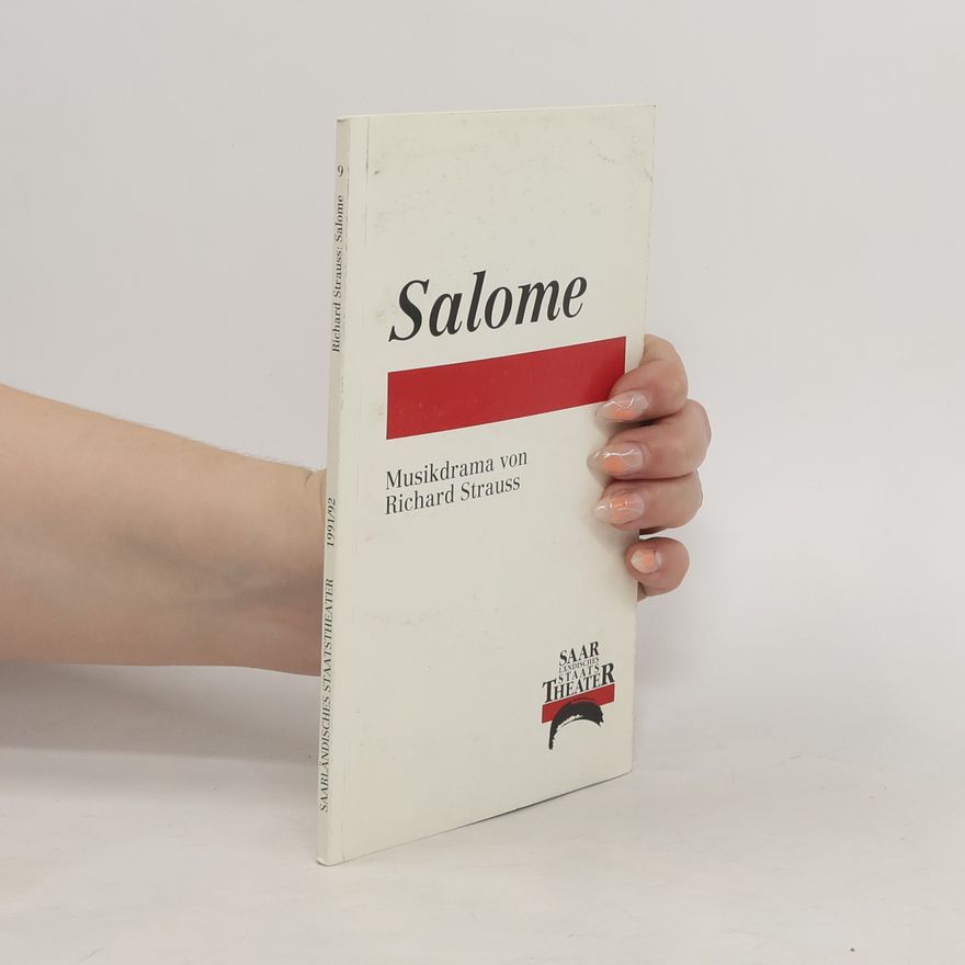 Richard Strauss Salome. Saarländische Staatstheater 1991/92