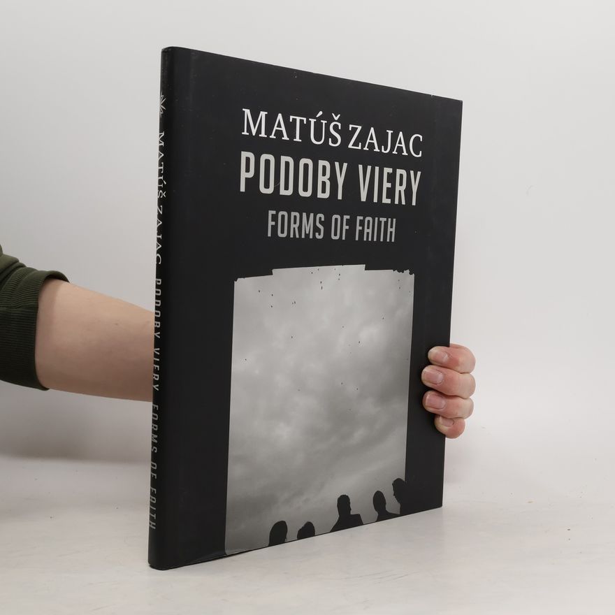 Matúš Zajac Podoby viery. Forms of Faith