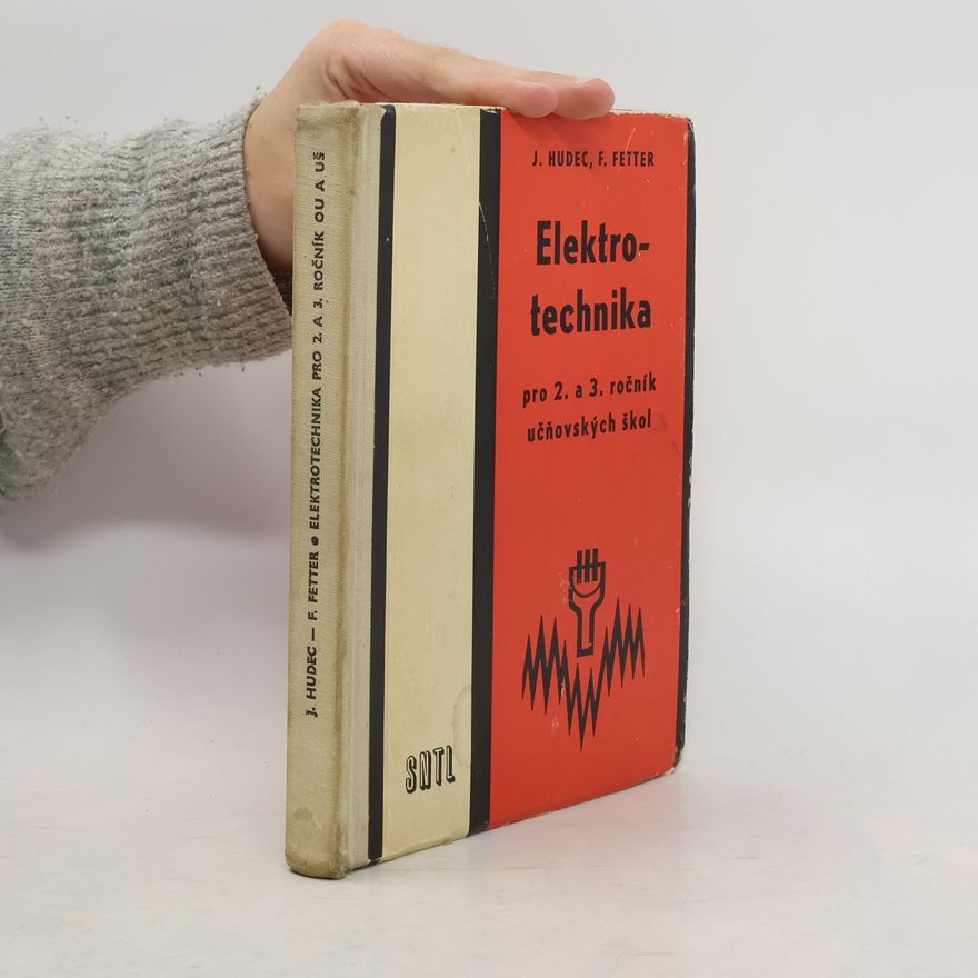Hudec Fetter Elektrotechnika pro 2. a 3. ročník učňovských škol