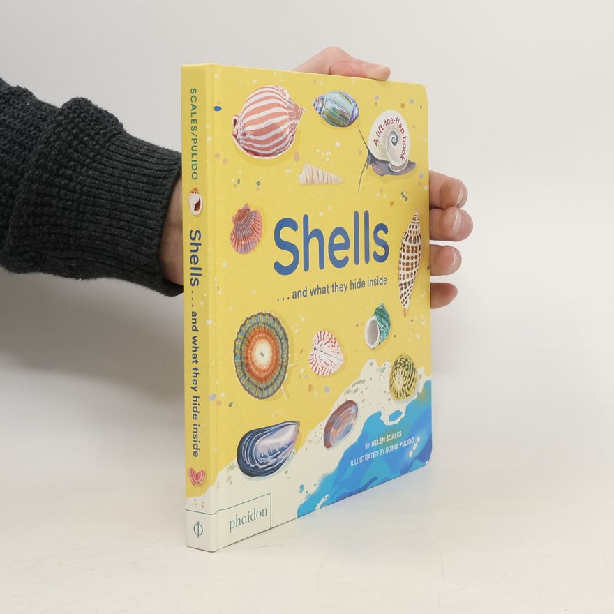 Helen Scales Shells... and what they hide inside