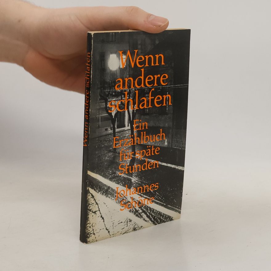 Johannes Schöne Wenn andere schlafen