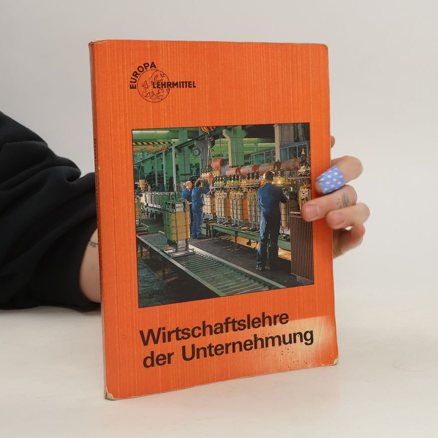 Kolektiv autorů Wirtschaftslehre der Unternehmung