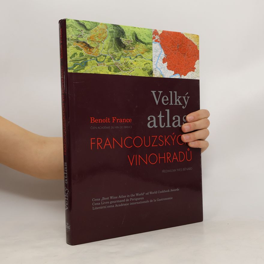 Benoît France Velký atlas francouzských vinohradů