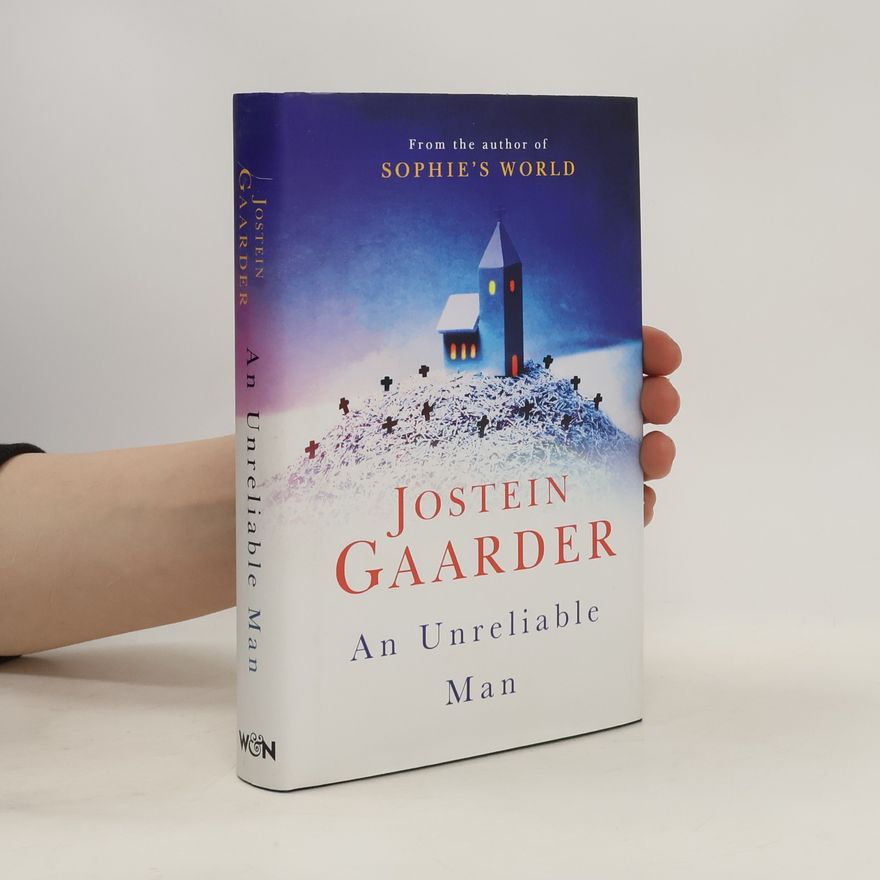 Jostein Gaarder An Unreliable Man