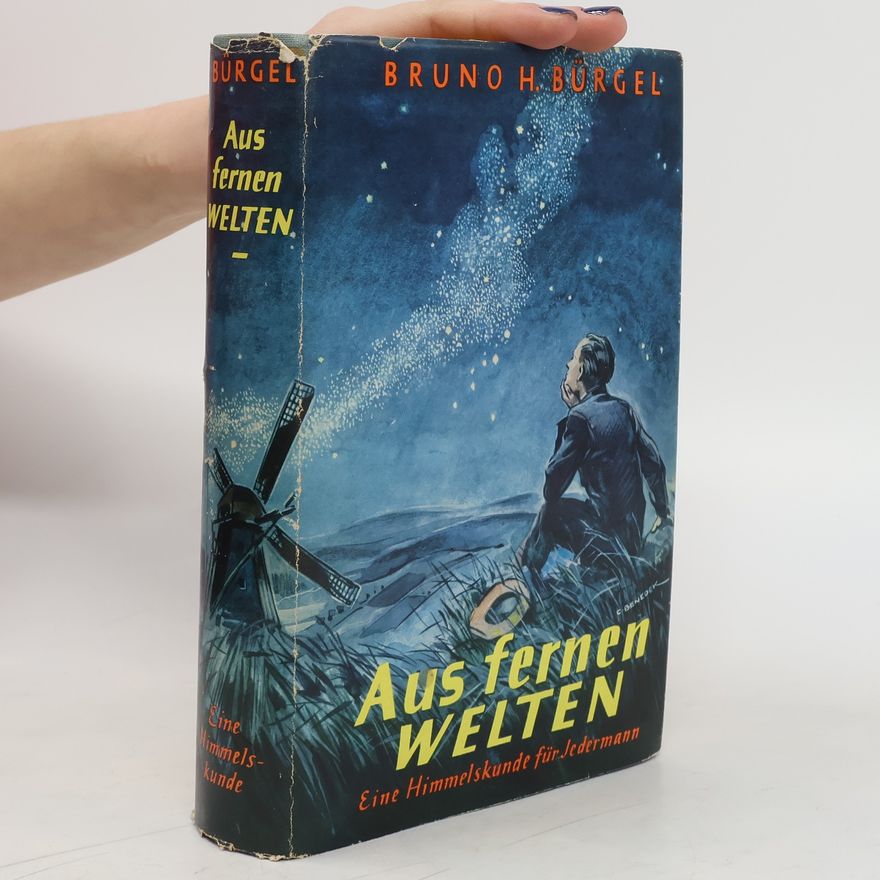 Bruno H. Bürgel Aus fernen Welten