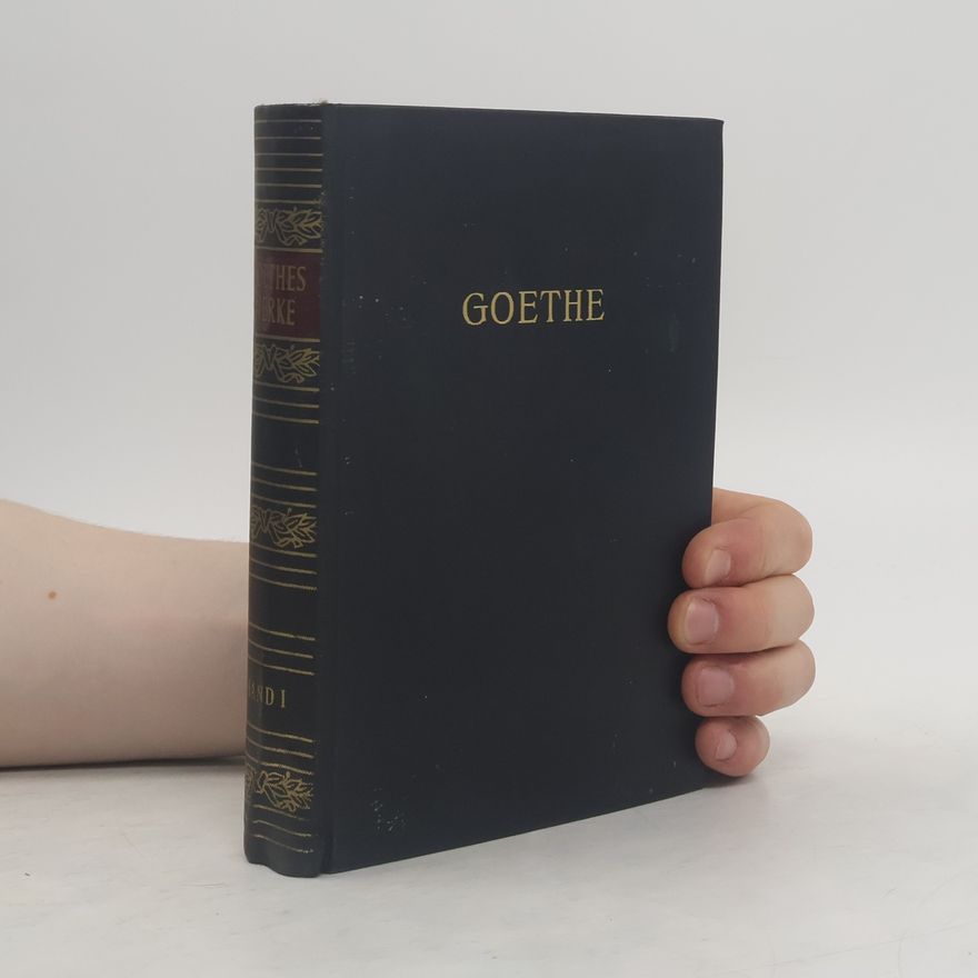 Johann Wolfgang von Goethe Goethes Werke in zwei Bänden