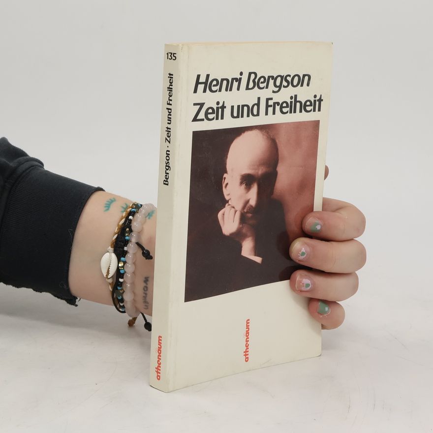 Henri Bergson Zeit und Freiheit
