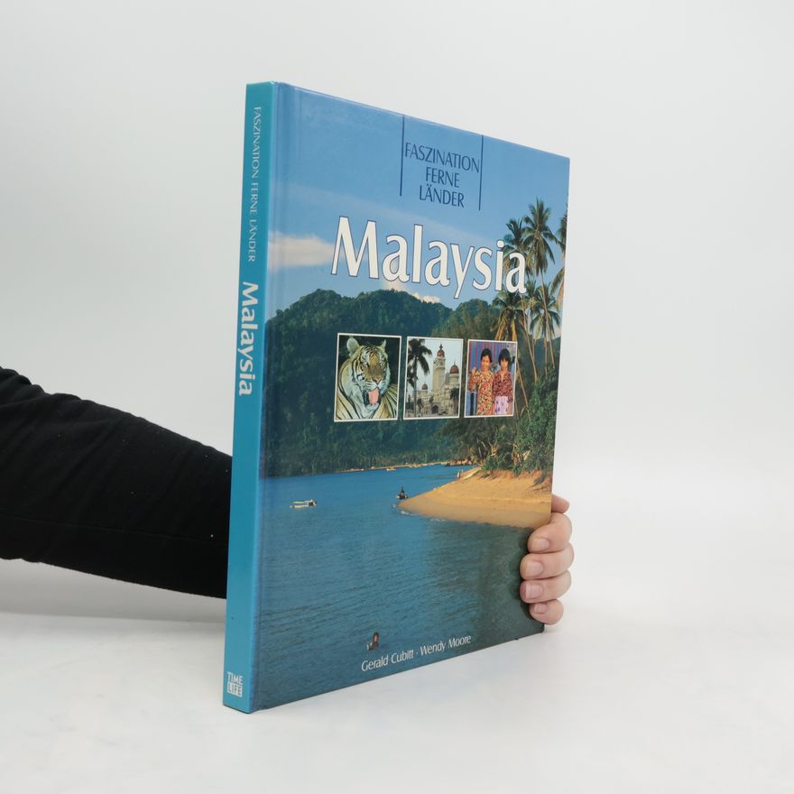 Gerald Cubitt Faszination ferne Länder. Malaysia