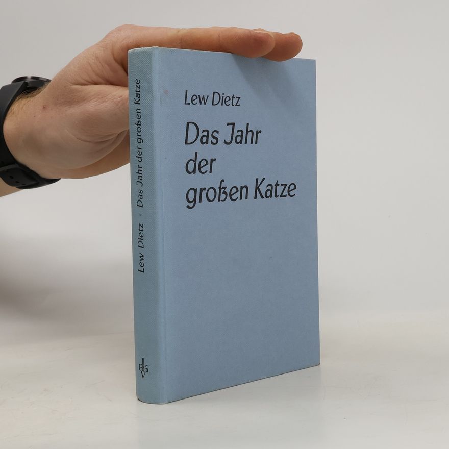 Lew Dietz Das Jahr der grossen Katze