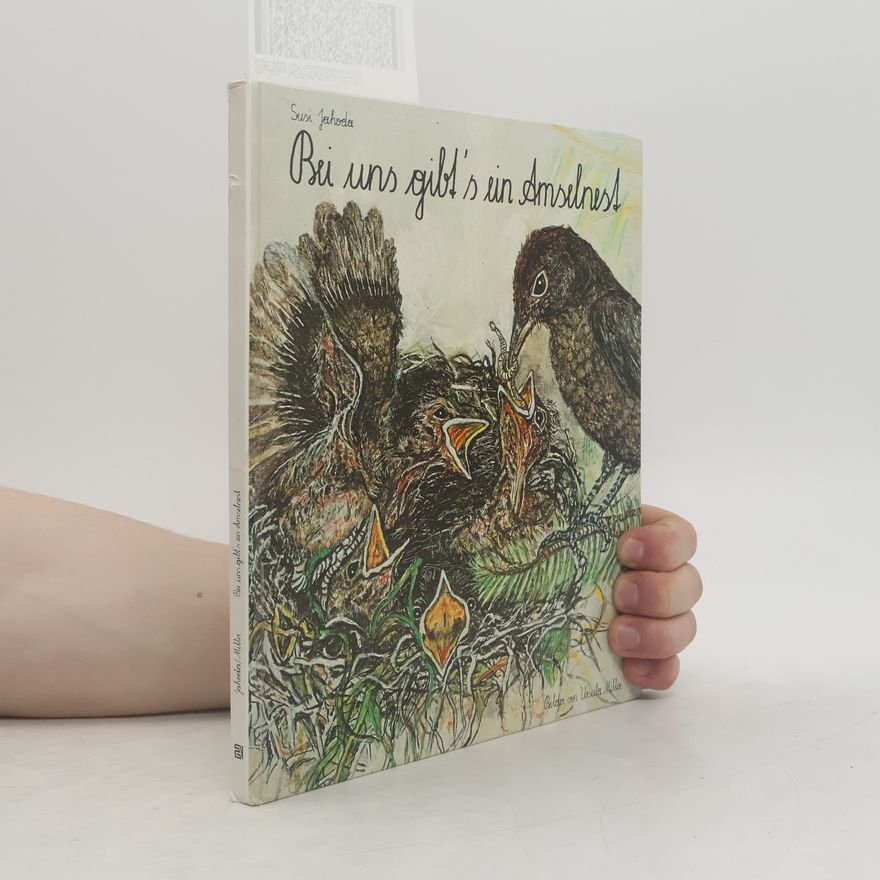 Susi Jahoda Bei uns gibt's ein Amselnest