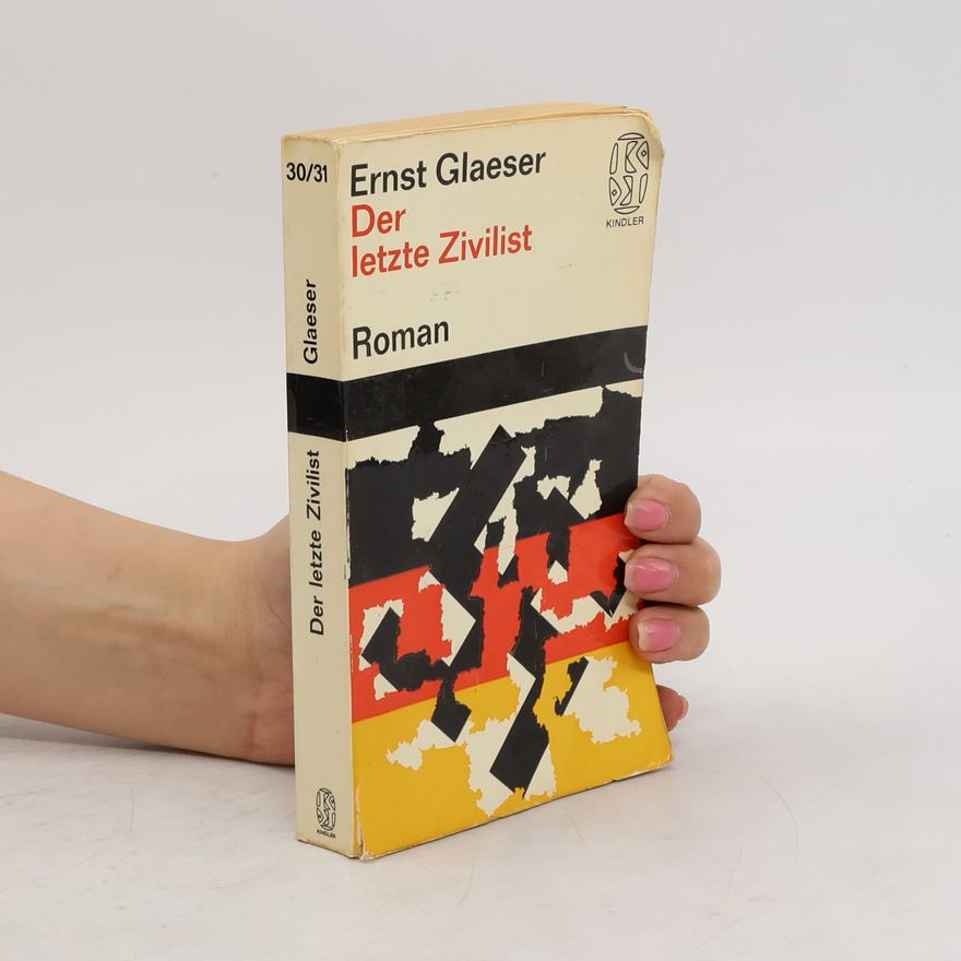Ernst Glaeser Der letzte Zivilist