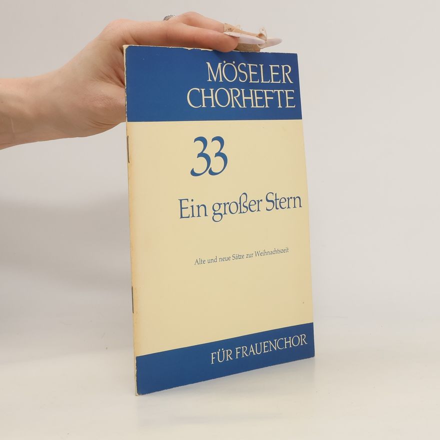 Autorenkollektiv Möseler Chorhefte 33. Ein großer Stern