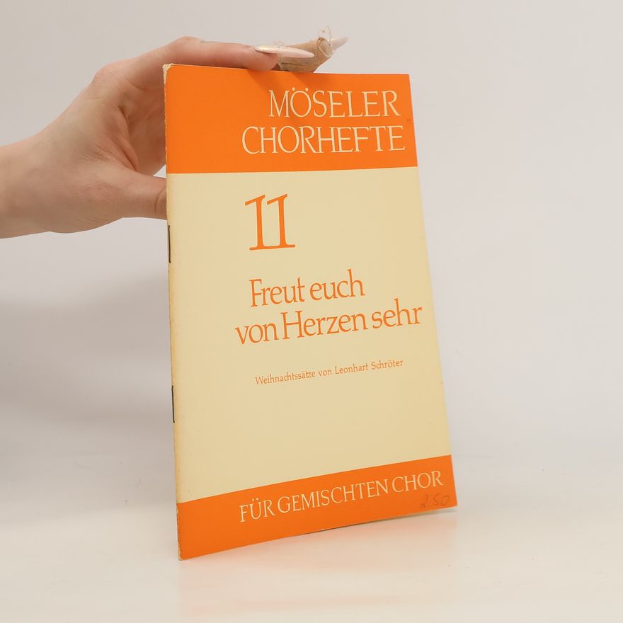 Leonhart Schröter Möseler Chorhefte. Freut euch von Herzen sehr 11