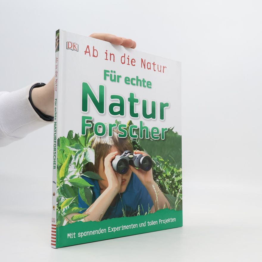 Richard Walker Ab in die Natur - für echte Natur Forscher