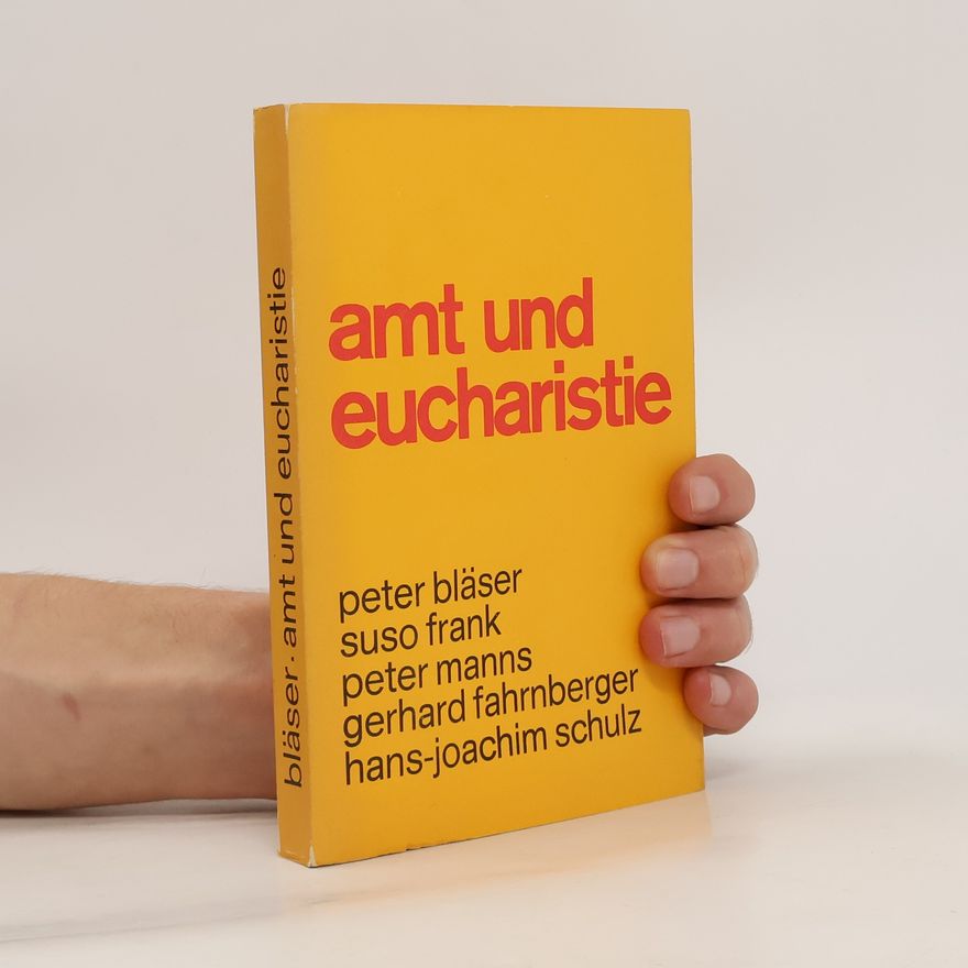 Peter Blaser Amt und Eucharistie