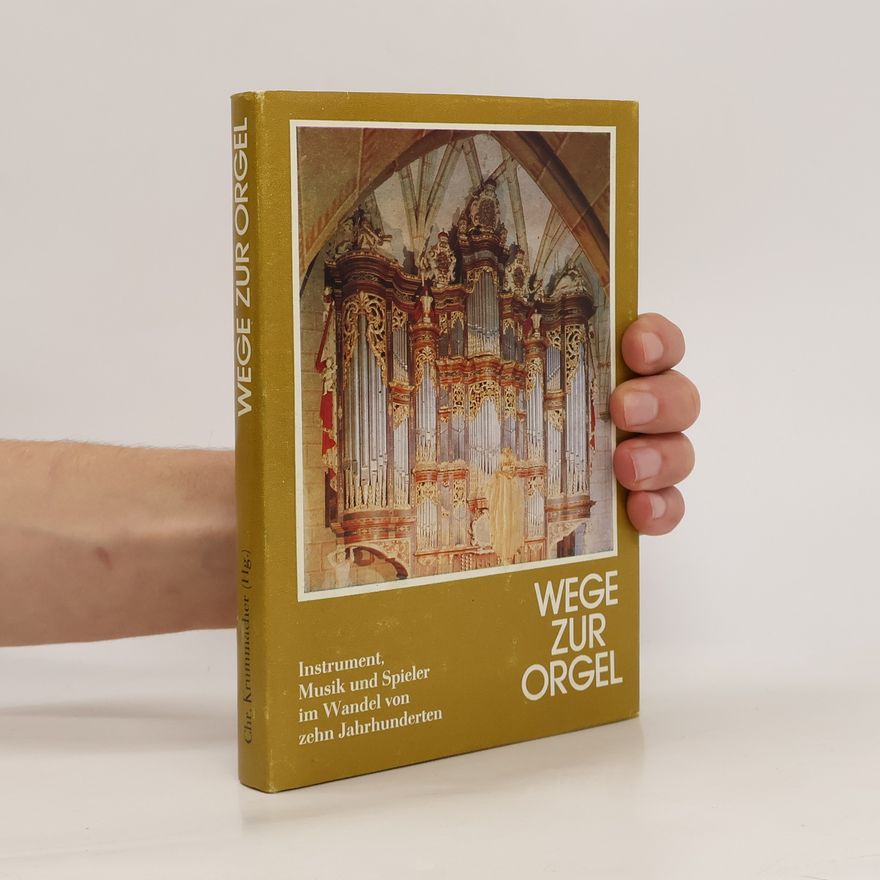 Christoph Krummacher Wege zur Orgel