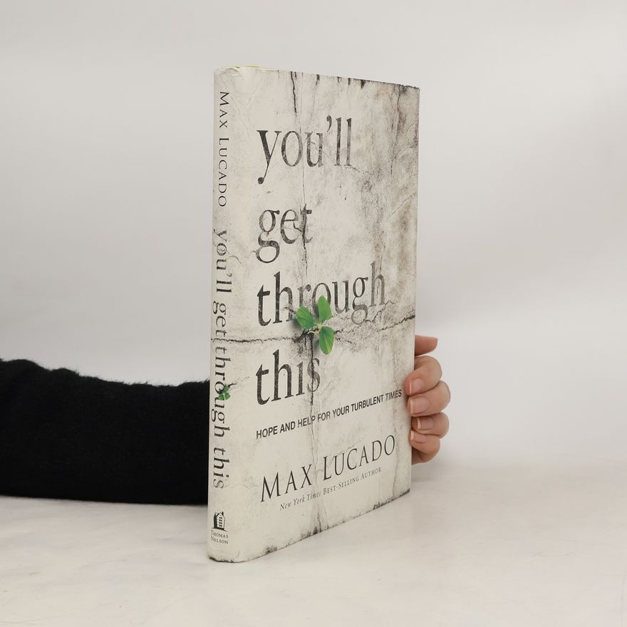 Max Lucado You'll Get Through This