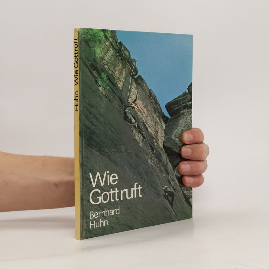 Bernhard Huhn Wie Gott ruft