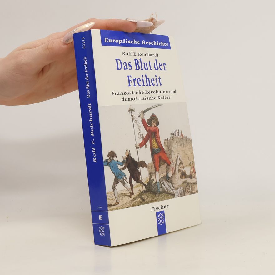 Rolf Reichardt Das Blut der Freiheit