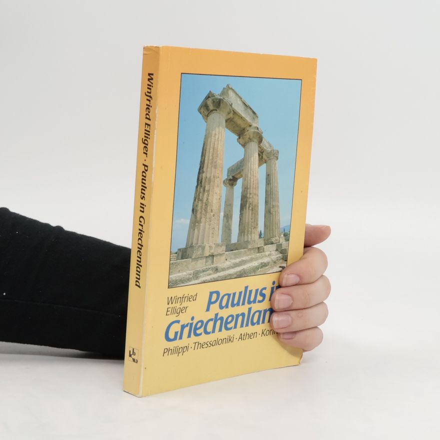Winfried Elliger Paulus in Griechenland