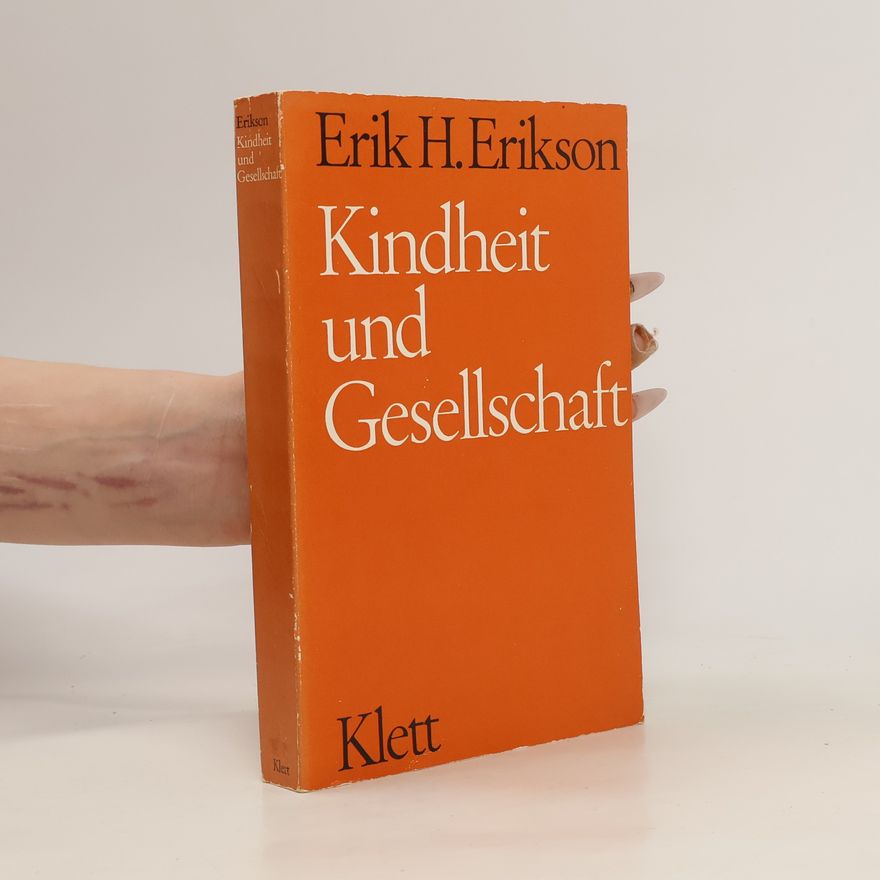 Erik H. Erik Homburger Erikson Kindheit und Gesellschaft