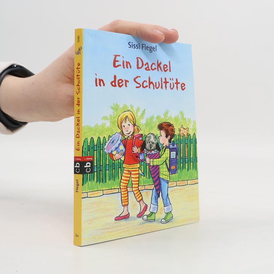 Sissi Flegel Ein Dackel in der Schultüte