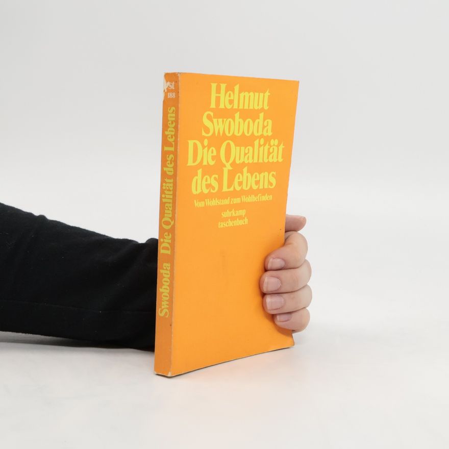 Helmut Swoboda Die Qualität des Lebens