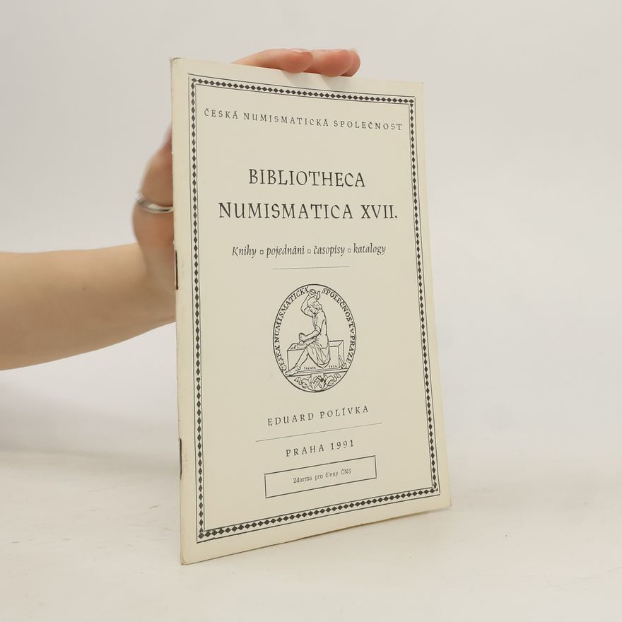 Eduard Polívka Bibliotheca numismatica XVII.