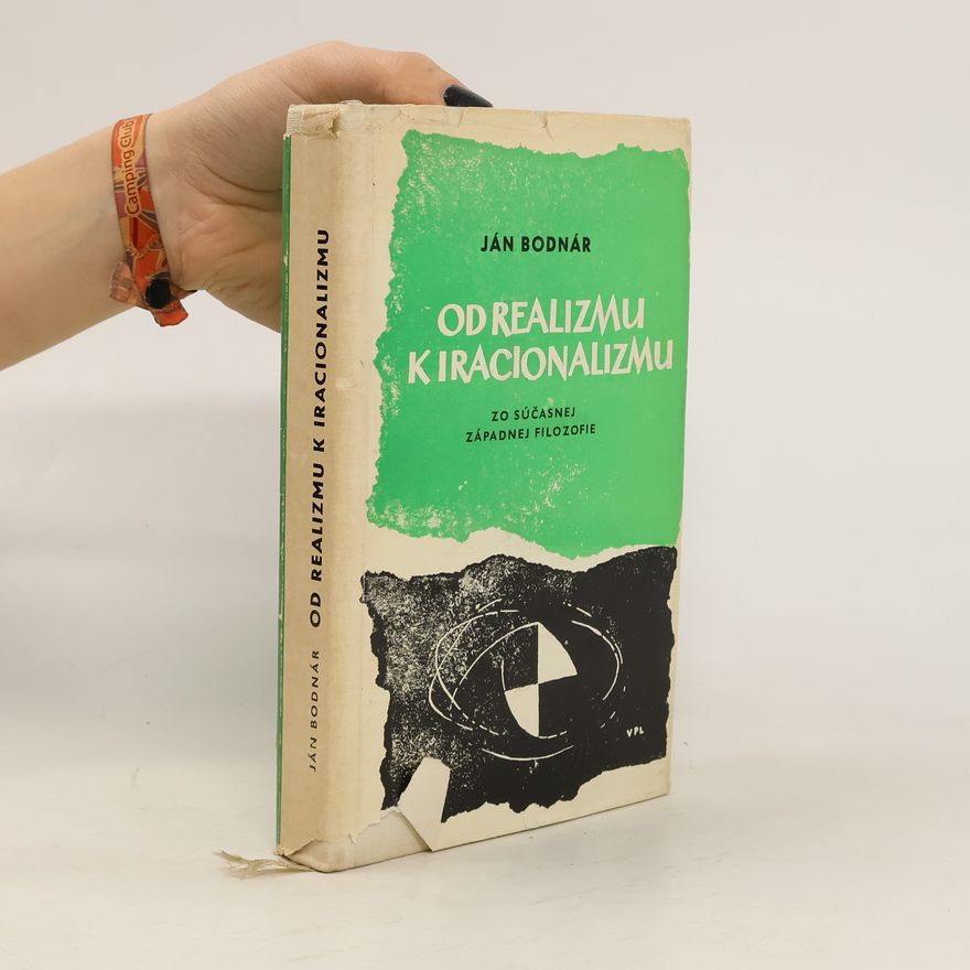 Ján Bodnár Od realizmu k iracionalizmu