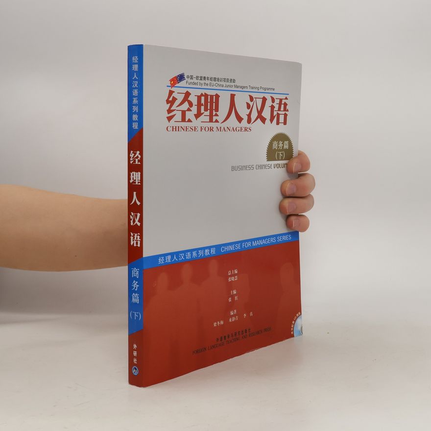 Kolektiv autorů Chinese for Managers: Business Chinese. Vol.2