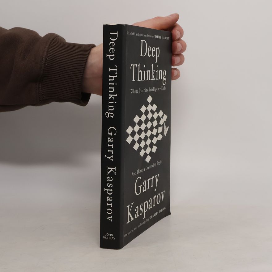 Garry Kasparov Deep Thinking