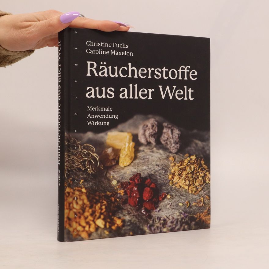 Marie-Christine Fuchs Räucherstoffe aus aller Welt