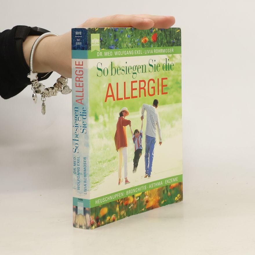 Wolfgang Exel So besiegen Sie die Allergie