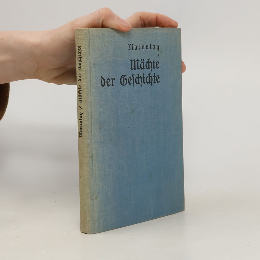 Macaulan Mächte der Geschichte
