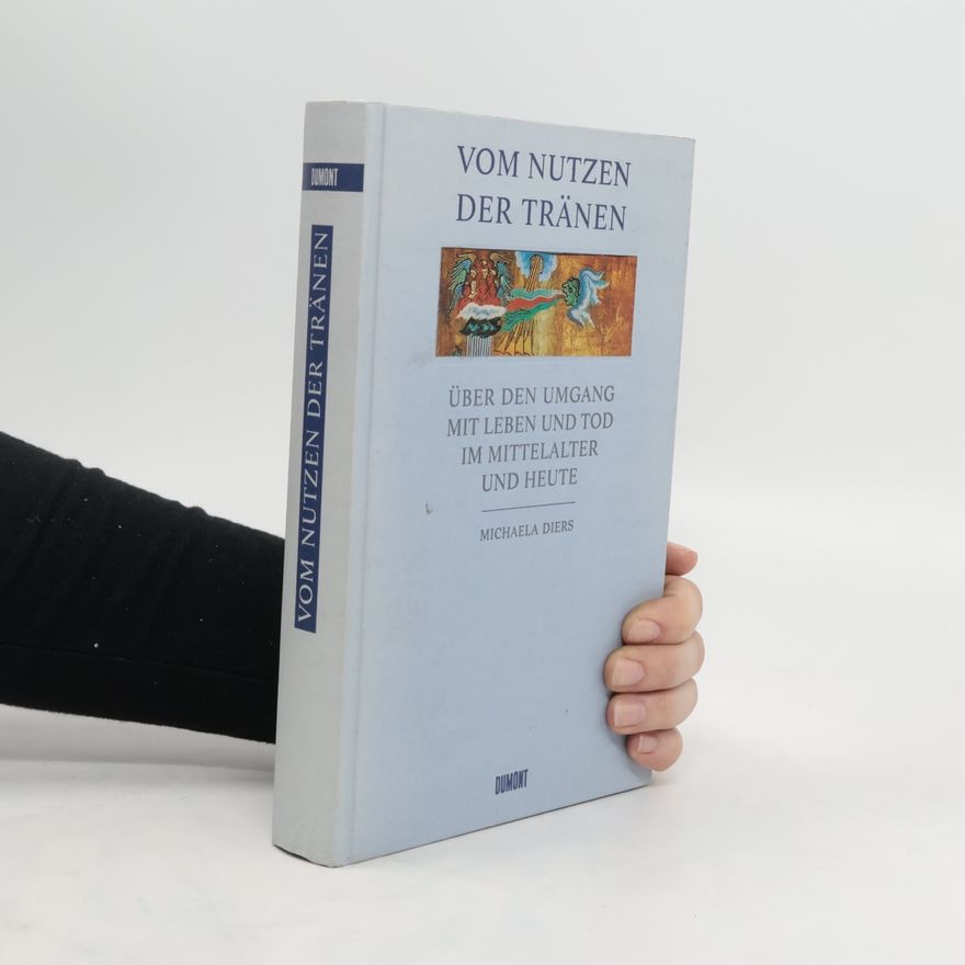 Michaela Diers Vom Nutzen der Tränen