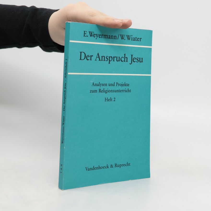 Edith Weyermann Der Anspruch Jesu